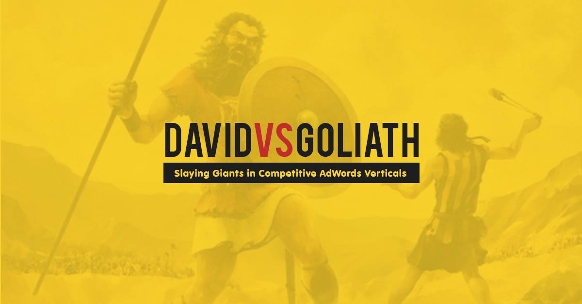 Slaying Giants In Competitive AdWords Verticals [infographic]